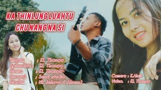 KL Thanga amp Nk Jehova  Ahonu ka thinlung luahtu na si [upl. by Sugirdor]