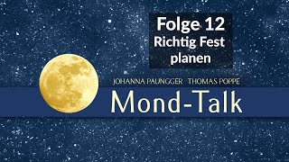 Tierkreiszeichen amp Richtig Fest planen uvm  MondTalk Folge 12  Paunggeramp Poppe [upl. by Janetta455]