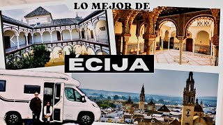 132😍 ÉCIJA Sevilla en 4K 👉Área de AUTOCARAVANAS QUÉ VER en Écija Guía de viaje y TURISMO 💃 🕺💃🕺 [upl. by Eceinaj954]