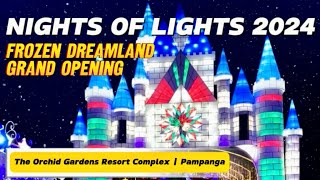 Nights of Lights 2024 Frozen Dreamland Grand Opening Day  San Fernando Pampanga [upl. by Michaud]