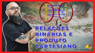 Relações Binárias e Produto Cartesiano  Funções  Aula 01 [upl. by Mayworm826]