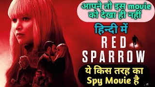 Red Sparrow  Review  Spy Thriller  Jennifer Lawrence  Hollywood movie dub in hindi [upl. by Jeramey]