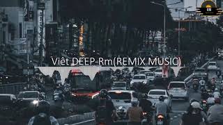 VIỆT DEEP 2022  CHILL đi bạn ơi việt mix 2022  SET NHẠC chillTHẾ THÁI NHÂN TÌNH [upl. by Nosyk182]