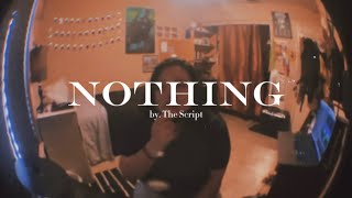 The Script  Nothing Cover [upl. by Eizle]