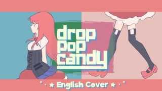 drop pop candy English Cover 【Kuraiinu  JubyPhonic】 [upl. by Amapuna]