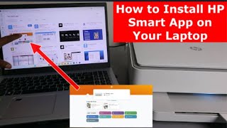 How to Install HP Smart App on Your Laptop [upl. by Lassiter349]