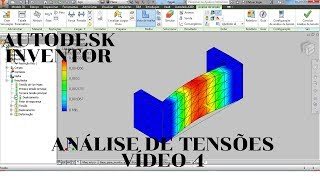 Curso Autodesk Inventor Como criar uma análise de tensões através de elementos finitos [upl. by Nailliw]