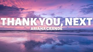 Ariana Grande  Thank you Next lyrics [upl. by Shanda638]