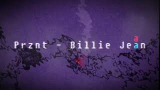 prznt  billie jean ďľ‰ slowed  reverb ďľ‰ [upl. by Trixy]