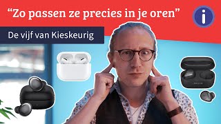 Draadloze oortjes welke kies jij  De vijf van Kieskeurig [upl. by Eznyl]