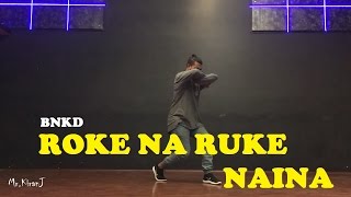 Roke Na Ruke Naina 💔  Badrinath Ki Dulhania ❤  Lyrical  Dancepeople  Dance Cover  KiranJ [upl. by Aeel735]