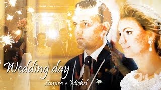 Samira  Michel  Wedding day [upl. by Adon]