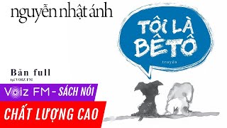 Sách nói Tôi Là Bê Tô  Nguyễn Nhật Ánh  Voiz FM [upl. by Vivian]