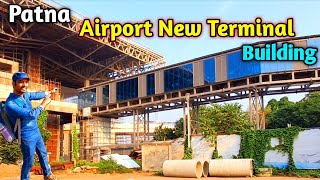 Patna Airport New Terminal Building Work 2024  Patna Airport [upl. by Kinch]