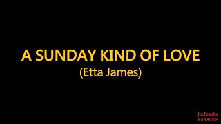 Etta James  A Sunday Kind Of Love KARAOKE [upl. by Pate833]