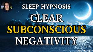 Sleep Your Way to Happiness Hypnosis for Letting Go of Negativity [upl. by Horter249]