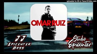 Omar Ruiz  El Quesito JJ EPICENTER BASS [upl. by Chev]