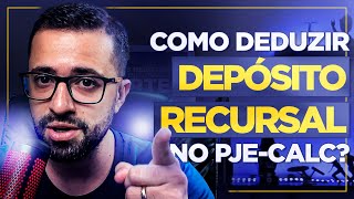 COMO DEDUZIR DEPÓSITO RECURSAL NO PJECALC [upl. by Novehs]