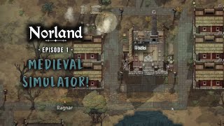 New Medieval Simulator  Norland Gameplay EP1 [upl. by Etty656]