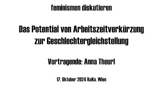 feminismen diskutieren  Arbeitszeitverkürzung und Geschlechtergleichstellung [upl. by Atnad]