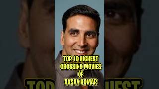 The Top 10 Moneymakers Akshay Kumars Highest Grossing Films movie [upl. by Irahcaz877]