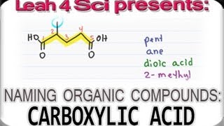 Naming Carboxylic Acids  Organic Chemistry IUPAC Naming by Leah4sci [upl. by Harbed213]