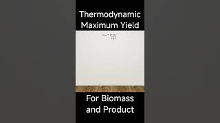 Thermodynamic Maximum Yield  Bioprocess Engineering gatebt biologicalengineering [upl. by Tima618]