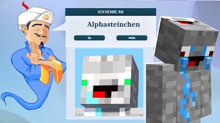 DER AKINATOR KENNT ALPHASTEIN NICHT MEHR 😭😭 [upl. by Annahoj717]