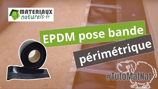 Comment poser la bande périmétrique bâche EPDM [upl. by Itoc932]