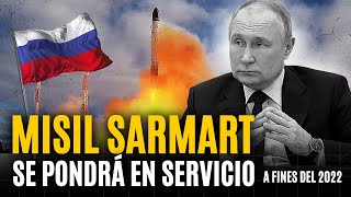 SARMART el misil más poderoso del mundo se pondrá en servicio a fin de año según PUTIN [upl. by Branden]