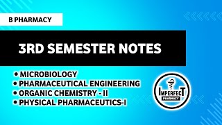 B Pharm 3rd Semester Notes  3rd Semester Notes  Imperfect Pharmacy [upl. by Lemmie658]