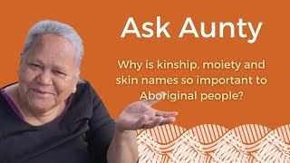 Why is kinship moiety and skin names so important to Aboriginal people [upl. by Aaron]