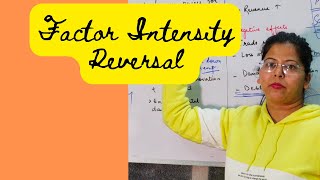 Factor intensity reversal  Revision class  Deepti Mahajan [upl. by Oira]