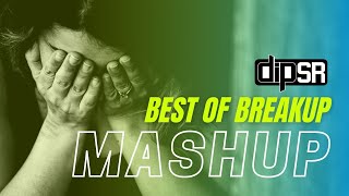 Breakup Mashup  Parth Dodiya  Arijit Singh  Darshan Raval [upl. by Rossing318]