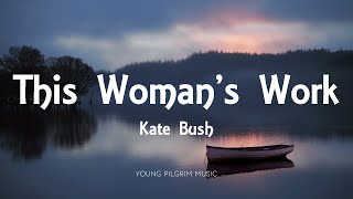 Kate Bush  This Womans Work Lyrics [upl. by Maybelle745]