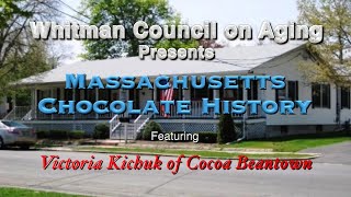 Whitman COA presents Massachusetts Chocolate History [upl. by Yrebmik512]