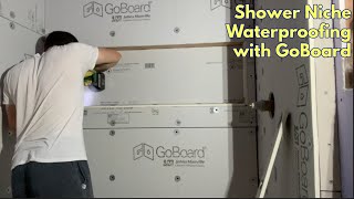 Waterproofing a Custom Shower Niche with GoBoard [upl. by Cown]