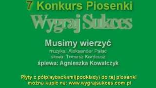 quotMusimy wierzyćquot  7 Konkurs Piosenki quotWygraj Sukcesquot [upl. by Draned]