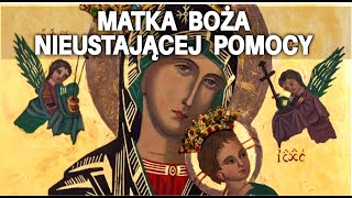 Modlitwa do Matki Bożej Nieustającej Pomocy [upl. by Llebiram]