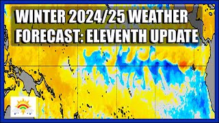 Winter 202425 Forecast Eleventh Update [upl. by Ecnerual]