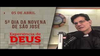 Experiência de Deus 050424 5º DIA DA NOVENA DE SÃO JOSÉ PadreManzottiOficial [upl. by Silberman]