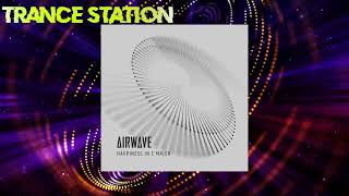 Airwave  Happiness In C Major Extended Mix AIRWAVE MUSIC [upl. by Vickie]