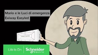 Mario lElettricista e le Lampade di Emergenza Exiway Easyled  Schneider Electric Italia [upl. by Nuahs]