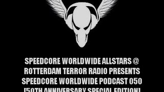 Speedcore Worldwide Allstars  RtR pres SCWWP 050 [upl. by Andria239]