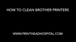 How to Clean Brother MFC and DCP printers [upl. by Neahs]