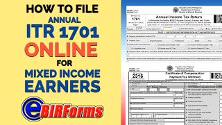 Paano magfile ng ITR 1701 ang MIXED INCOME EARNER Annual ITR 1701 via eBirforms [upl. by Wernick]