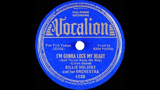 1938 HITS ARCHIVE I’m Gonna Lock My Heart And Throw Away The Key  Billie Holiday [upl. by Iramohs]