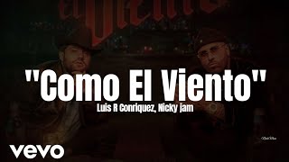 Luis R Conriquez Nicky Jam  Cómo El Viento LETRA Estreno 2023 [upl. by Crist]