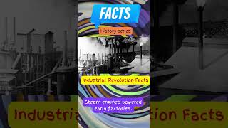 How did industry change facts history IndustrialRevolution [upl. by Pall]