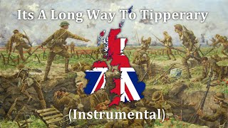 Its A Long Way To Tipperary  British GreatWarWW1 Song Instrumental [upl. by Hakkeber]